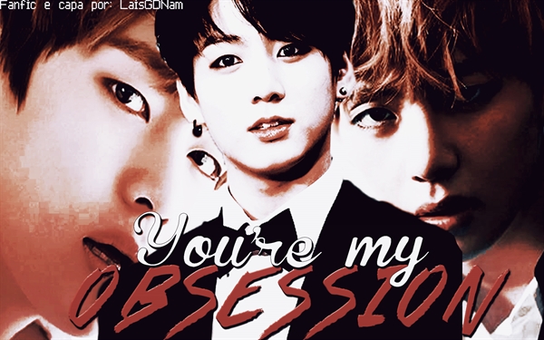 História VKook You re My Obsession Capítulo 1 História escrita