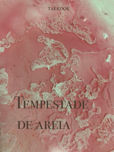 Hist Ria Tempestade De Areia Hist Ria Escrita Por Mnemes Spirit