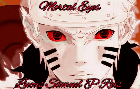 História Naruto Shippuden Mortal Eyes Trilogia Capítulo 62