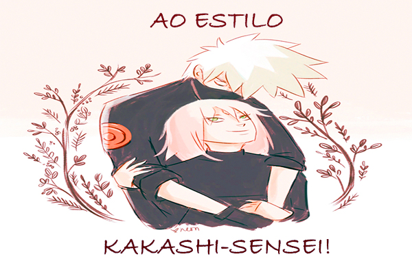 História Ao Estilo Kakashi Sensei História Escrita Por Yabeau Spirit Fanfics E Histórias 0548