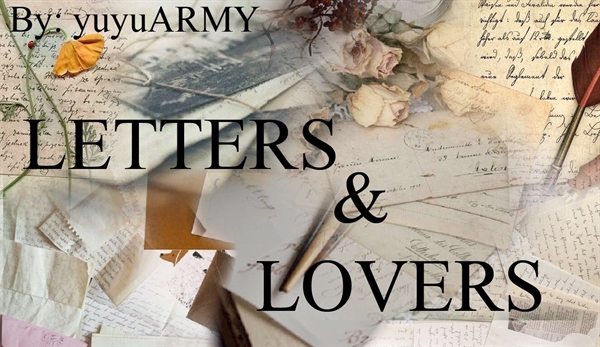 hist-ria-letters-and-lovers-hist-ria-escrita-por-yuyuarmy-spirit