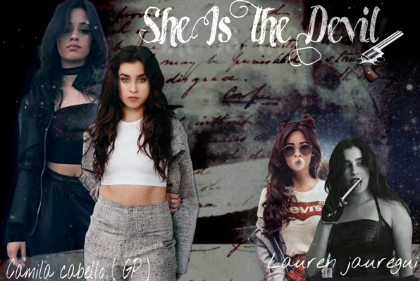 História She Is The Devil Camila Gp Capítulo 17 História Escrita Por Sofredoracamren 0636