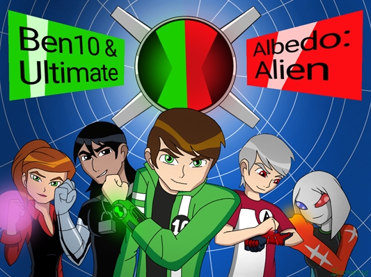 Historia Ben 10 E Albedo Ultimate Alien Capitulo 3 Historia Escrita Por Ziroverse Spirit Fanfics E Historias