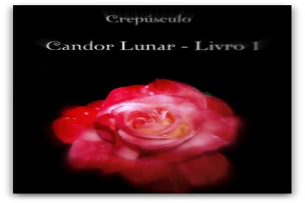 Fanfic / Fanfiction Candor Lunar: Livro 1