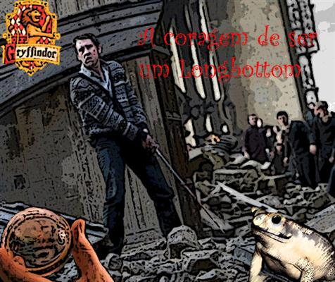 Fanfic / Fanfiction Concurso Deathly Hallows 2011 – A coragem de ser um Longbottom