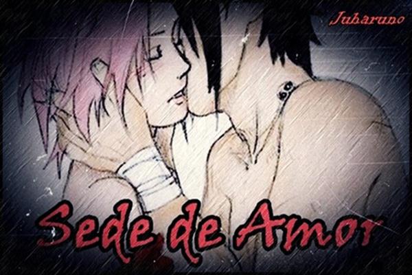 Fanfic / Fanfiction Sede de Amor