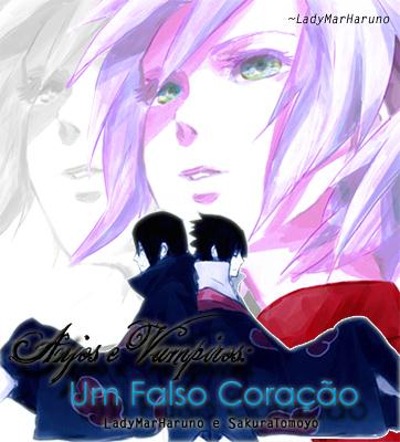 Fanfic / Fanfiction Anjos e Vampiros: Um Falso Coração