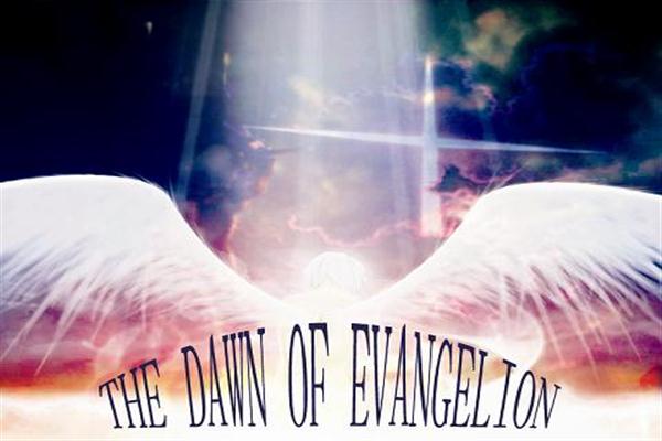 Fanfic / Fanfiction The Dawn of Evangelion