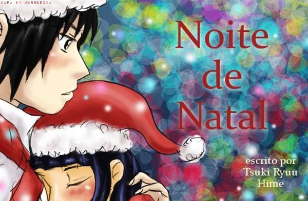 Fanfic / Fanfiction Noite de Natal (Concurso FanFics SasuHina UxH)