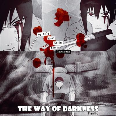 Fanfic / Fanfiction The Way of Darkness