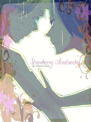 Fanfic / Fanfiction Strawberry Avalanche