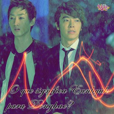 Fanfic / Fanfiction O que significa Eunhyuk para Donghae? 1 Temporada