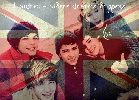 Fanfic / Fanfiction Londres - Where Dreams Happens