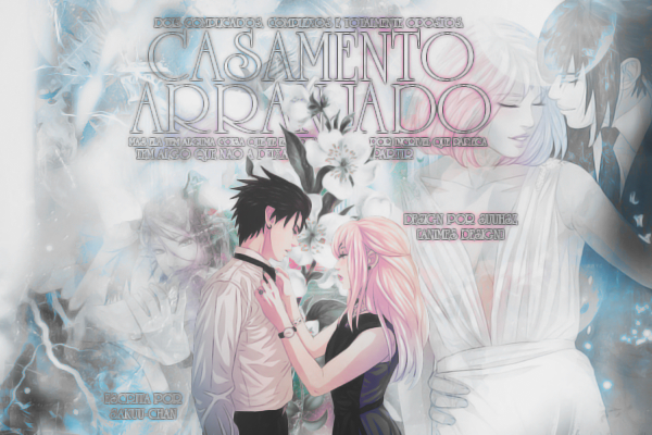 Fanfic / Fanfiction Sasuke e Sakura em: Casamento por contrato -  Capítulo 7 - Capítulo 07