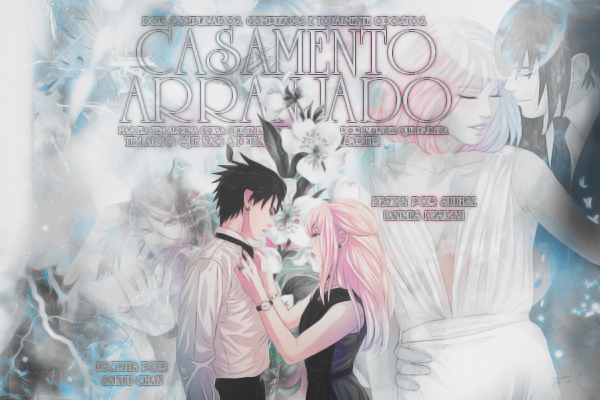 História Sasuke e Sakura em: Casamento por contrato - Capítulo