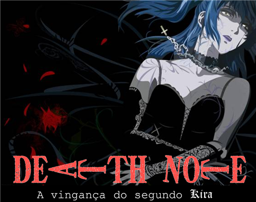 Fanfic / Fanfiction Death Note: A vingança do segundo Kira