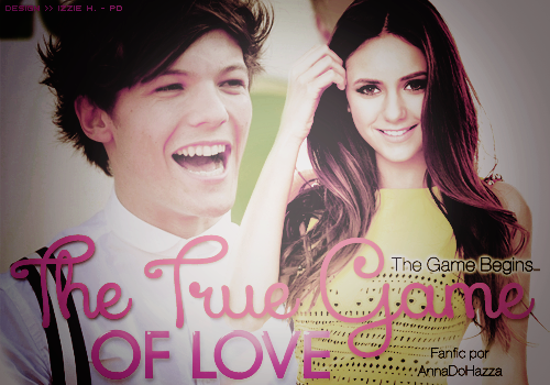 Fanfic / Fanfiction The True Game Of Love