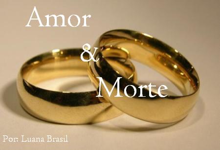 Fanfic / Fanfiction Amor e Morte