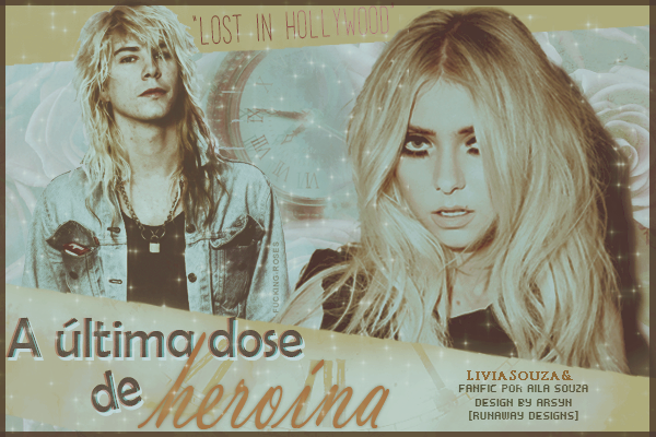 Fanfic / Fanfiction A ultima dose de heroína - Lost in Hollywood.