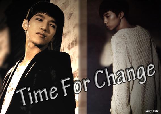 Fanfic / Fanfiction Time for Change