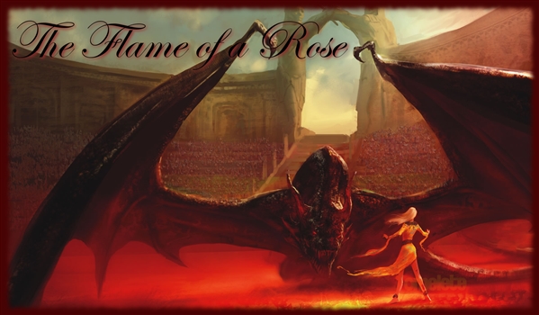 Fanfic / Fanfiction The Flame of a Rose