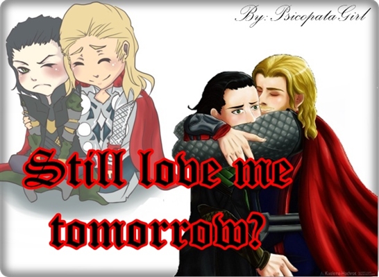 Fanfic / Fanfiction Still Love Me Tomorrow? - Thorki