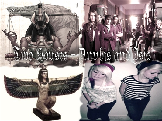 Fanfic / Fanfiction Two Houses - Anubis and Isis