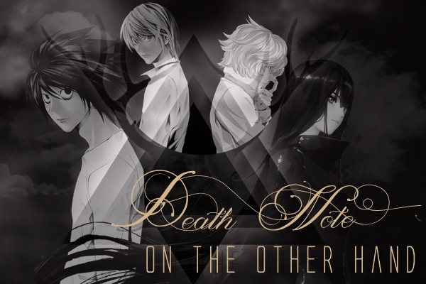 Fanfic / Fanfiction Death Note - On The Other Hand