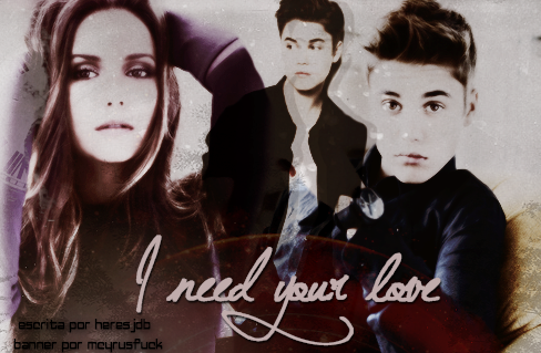 Fanfic / Fanfiction I Need Your Love