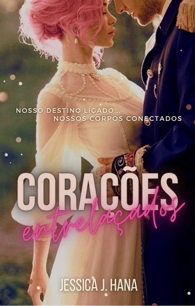 Fanfic / Fanfiction Corações Entrelaçados