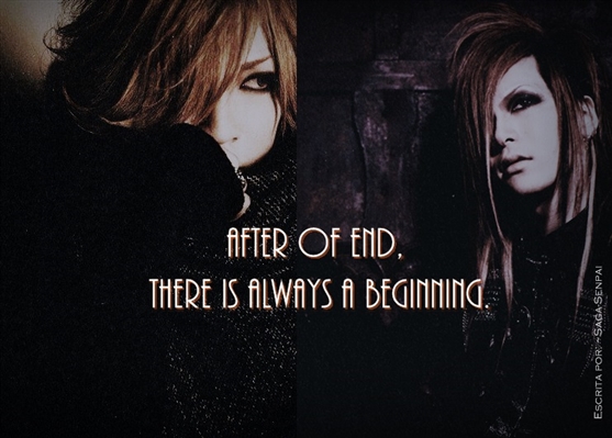 Fanfic / Fanfiction After of end, there is always a beginning.