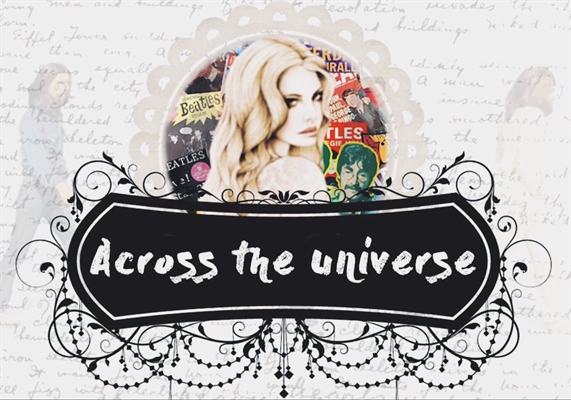 Fanfic / Fanfiction Across the Universe