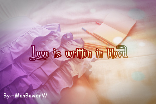 Fanfic / Fanfiction Love is written in blood