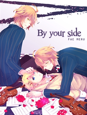 Fanfic / Fanfiction By your side