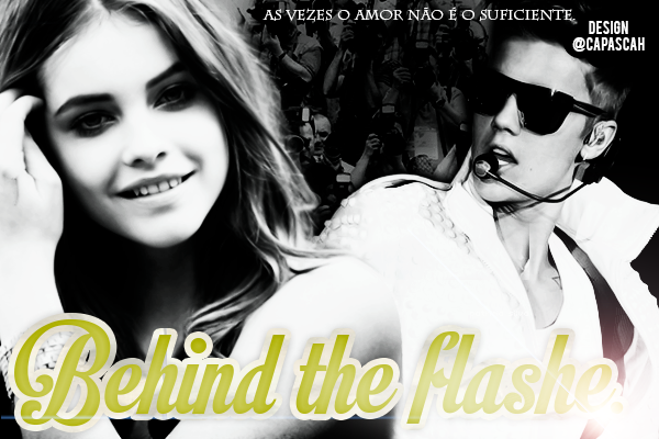 Fanfic / Fanfiction Behind the flashes...