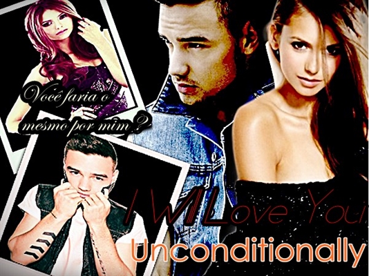 Fanfic / Fanfiction I Will Love You ...Unconditionally
