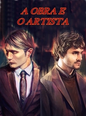 Fanfic / Fanfiction A Obra e o Artista