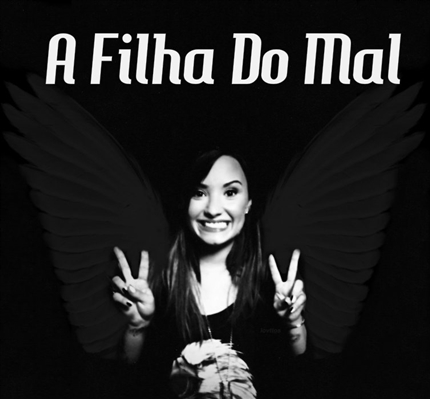 Fanfic / Fanfiction A Filha Do Mal