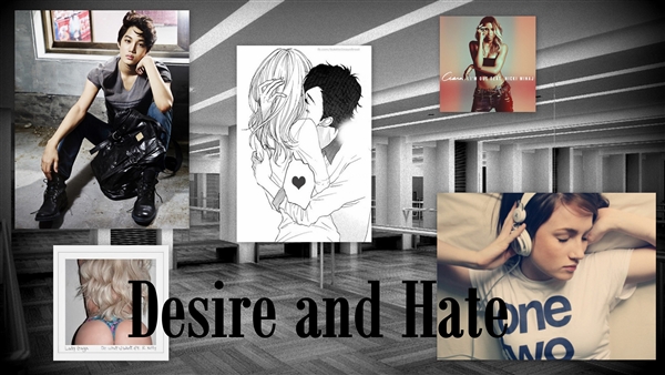 Fanfic / Fanfiction Desire and Hate