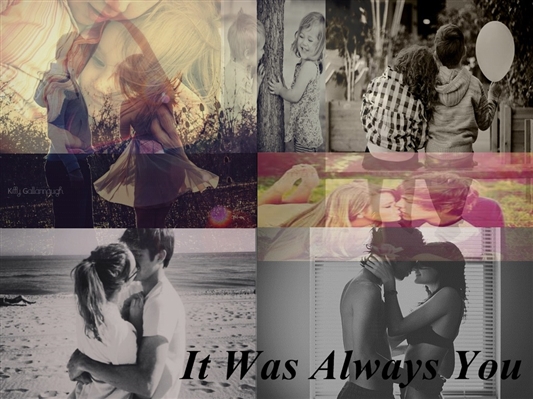 Fanfic / Fanfiction It Was Always You