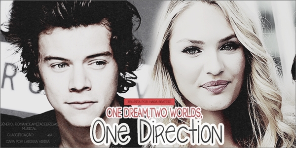 Fanfic / Fanfiction One Dream - Two Worlds - One Direction 2 Temporada