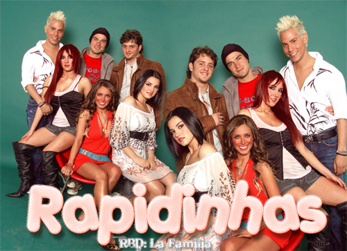 Fanfic / Fanfiction Rapidinhas: RBD - La Familia