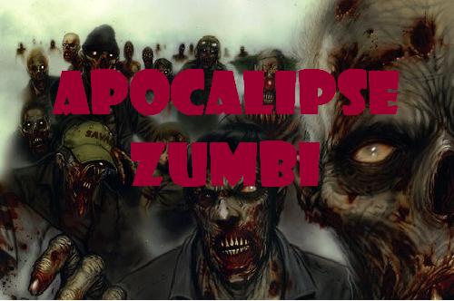 Fanfic / Fanfiction Apocalipse Zumbi