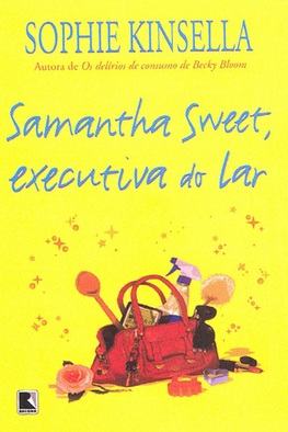 Fanfic / Fanfiction Samantha sweet - a executiva do lar (Sophie Kinsella)