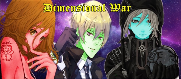 Fanfic / Fanfiction Dimensional War