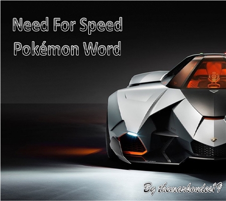 Fanfic / Fanfiction Need For Speed: Pokémon Word