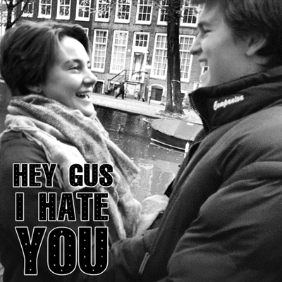 Fanfic / Fanfiction Hey Gus. I Hate You.
