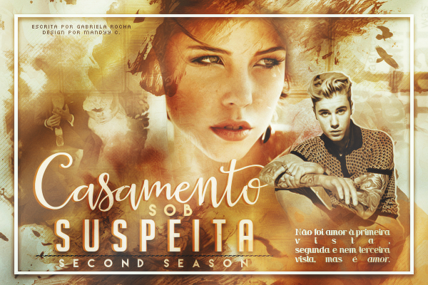 Fanfic / Fanfiction Casamento sob suspeita - Second Season