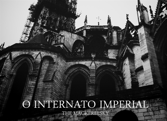 Fanfic / Fanfiction O Internato Imperial