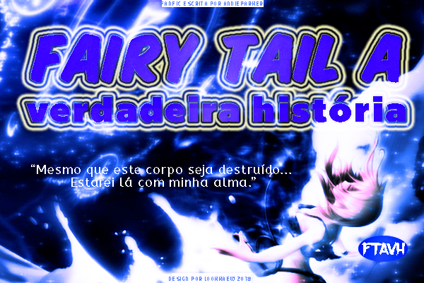 Fanfic / Fanfiction Fairy Tail, a verdadeira história.